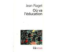 Où va l'éducation: A32482 (Folio Essais)