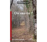 Où vas-tu ?