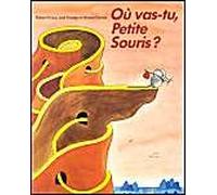Où vas-tu, Petite Souris ?