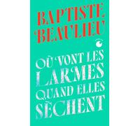 Où vont les larmes quand elles sèchent