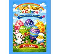 Oua Mari de Colorat: Carte de Colorat pentru Copii de 2-10 ani
