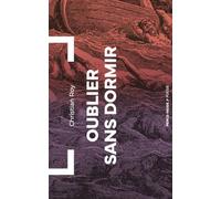 Oublier sans dormir