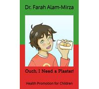 Ouch, I Need a Plaster!: 2 (Health Promotion for Children)