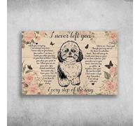 Oudrspo Letrero de metal vintage con texto Shih Tzus Dog - Nunca te dejé, te miro todos los días, estoy cerca, 8 x 12 pulgadas, adecuado para bares, pubs, clubes, cafés y hogares.
