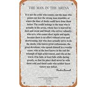 Oudrspo Póster vintage de The Man The Arena de Theodore Roosevelt, letrero de hojalata de aluminio y metal, 30 x 40 cm, decoración de pared