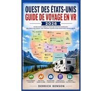 OUEST DES ETATS-UNIS GUIDE DE VOYAGE EN VR 2026