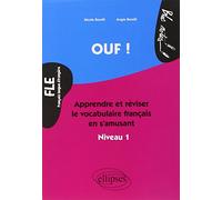 Ouf ! Apprendre et réviser le vocabulaire français en s'amusant(Français Langue Etrangère / FLE): Apprendre et réviser le vocabulaire de français en s'amusant, Niveau 1 (Bloc-notes)