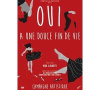 OUI A UNE DOUCE FIN DE VIE [DVD]