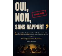Oui, non, sans rapport ? 20 énigmes criminelles à reconstituer en famille ou entre amis: Une histoire, trois indices, mille questions - le jeu de déduction dès 12 ans