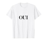 Oui - Palabra francesa para mujer, color blanco Camiseta