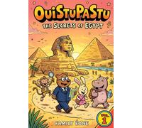 OuiStuPaStu-The Secret of Egypt: A Family Adventure Through Ancient History: 1