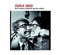 Ouka Leele. De la misma sustancia que los sueños (SIN COLECCION)