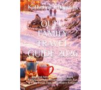 OULU FAMILY TRAVEL GUIDE 2026: Lapland Adventures for All Ages: Family-Friendly Attractions, Winter Fun & Easy Travel Tips in Northern Finland