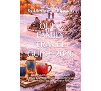 OULU FAMILY TRAVEL GUIDE 2026: Lapland Adventures for All Ages: Family-Friendly Attractions, Winter Fun & Easy Travel Tips in Northern Finland