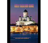 Oulu Vacation Guide: A Practical 2026 Travel Guide to Northern Finland’s Arctic Culture, Nature, and Modern Life
