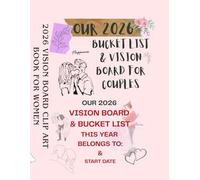 Our 2026 Bucket List & Vision Board for Couples: The Ultimate Activity Book for Planning Date Nights, Travel, and Future Goals (Valentine's Day Gift ... Name: (Use your Pen Name, e.g., "Love & Lif