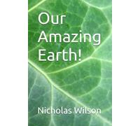 Our Amazing Earth!