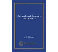 Our analytical chemistry and its future