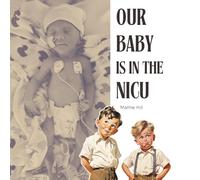 Our Baby is in the NICU