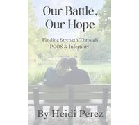 Our Battle, Our Hope: Finding Strength Through PCOS & Infertility