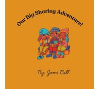 Our Big Sharing Adventure!