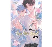 Our Bite Sized Love (Love Without Limits Universe)