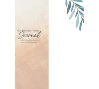 Our Blended Family Journal: Daily Reflections to Grow Love in a Blended Home