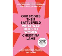 Our Bodies, Their Battlefield: What War Does to Women