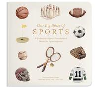 Our Book of Sports First Words: A Foundational Language Vocabulary Board Book for Future Athletes: 10 (Our Little Adventures Series)