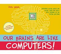 Our Brains Are Like Computers!: Exploring Social Skills and Social Cause and Effect with Children on the Autism Spectrum