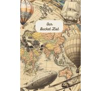 Our Bucket List: Journal for Couples with 101 ideas to create and record your Adventures