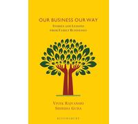 Our Business Our Way: Stories and Lessons from Family Businesses