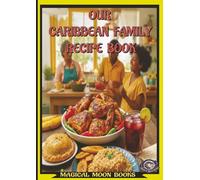 Our Caribbean Family Recipe book: Blank Recipe Book To Write In Your Own Recipes: Recipe Book For Own Recipes Plain With Index - Blank Cookbook To ... favourite West Indian Caribbean food recipes