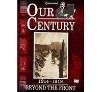 Our Century 1914 - 1918 - Beyond The Front [Reino Unido] [DVD]