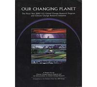 Our changing planet: the Fiscal Year 2003 U.S. Global Change Research Program and Climate Change Research Initiative : a report