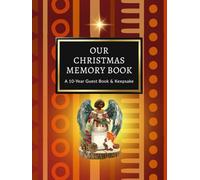 Our Christmas Memory Book: A 10-Year Guest Book & Keepsake: A Guided Holiday Book to Capture Black & African American Families’ Stories, Recipes & Christmas Reflections
