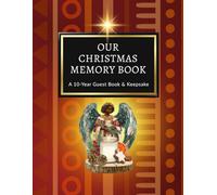 Our Christmas Memory Book: A 10-Year Guest Book & Keepsake: A Guided Holiday Book to Capture Black & African American Families’ Stories, Recipes & Christmas Reflections
