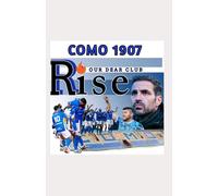 Our Club's Incredible Revival: Como 1907 - The Fàbregas Era And The Journey Beyond