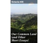 Our Common Land (and Other Short Essays) (ebook)