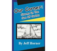 Our Corner: Storms in the Sea of Cortez