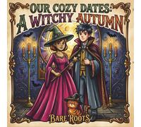 Our Cozy Dates: A Witchy Autumn: A Cute Romantic Coloring Book for Adults and Teens
