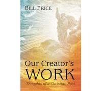 Our Creator's Work: Thoughts of a Christian Poet