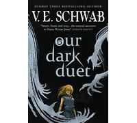 The Monsters of Verity series - Our Dark Duet collectors hardback