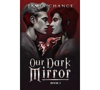 Our Dark Mirror: An M/M Paranormal Shifter Romantic Fantasy: 1