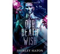 Our Death Wish (The Masked Edition): A Dark Vigilante Romance