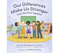 Our Differences Make Us Stronger: How We Heal Together
