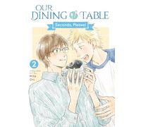 Our Dining Table: Seconds, Please! Vol. 2