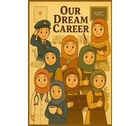 Our Dream Career: Stories of Hope and Determination