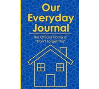 Our Everyday Journal: The Official Home of 'Don't Forget This'