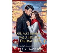 Our Fake Marriage Was a Holiday Distraction